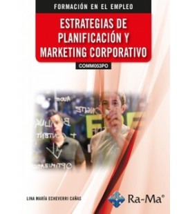 ESTRATEGIAS DE PLANIFICACION Y MARKETING CORPORATIVO