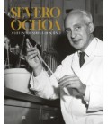 SEVERO OCHOA : A LIFE IN THE SERVICE OF SCIENCE
