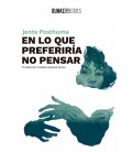 EN LO QUE PREFERIRIA NO PENSAR