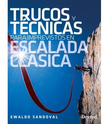 TRUCOS Y T CNICAS PARA IMPREVISTOS EN ESCALADA CLASICA