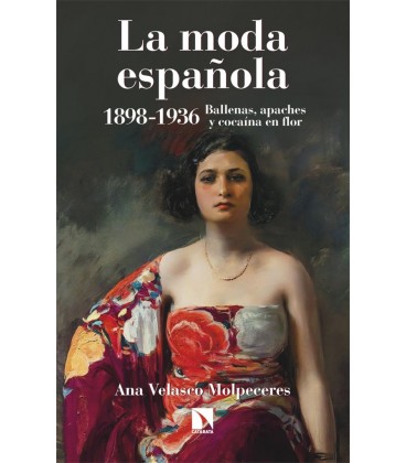LA MODA ESPAÑOLA 1898-1936