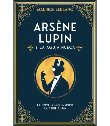 ARSENE LUPIN Y LA AGUJA HUECA (5ªED)