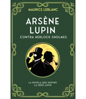 ARSENE LUPIN CONTRA HERLOCK SHOLMES (2ª ED)