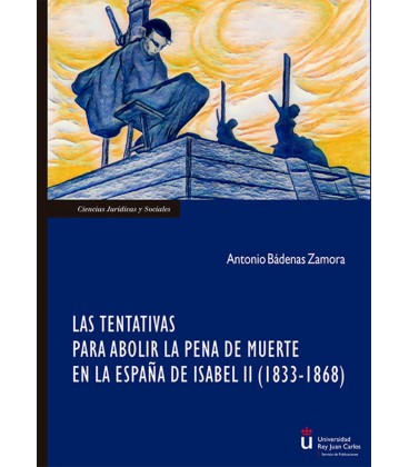 LAS TENTATIVAS PARA ABOLIR LA PENA DE MUERTE EN LA ESPAÑA DE ISABEL II