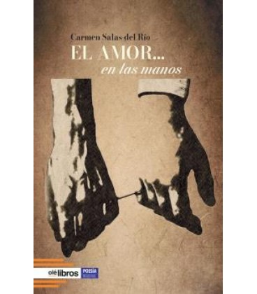 EL AMOR... EN LAS MANOS
