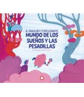 EL FABULOSO Y ESPELUZNANTE MUNDO DE LOS SUEÑOS Y LAS PESADILLAS