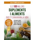ELS 100 MILLORS SUPLEMENTS I ALIMENTS QUE ET CANVIARAN LA VIDA