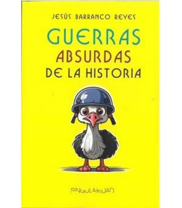 GUERRAS ABSURDAS DE LA HISTORIA