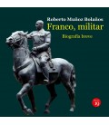 FRANCO, MILITAR. BIOGRAFIA BREVE