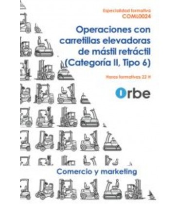 OPERACIONES CON CARRETILLAS ELEVADORAS DE MASTIL RETRACTIL (CATEGORIA