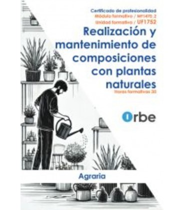 REALIZACION Y MANTENIMIENTO DE COMPOSICIONES CON PLANTAS NATURALES