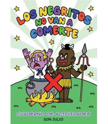 LOS NEGRITOS NO VAN A COMERTE