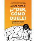 JODER, COMO DUELE!