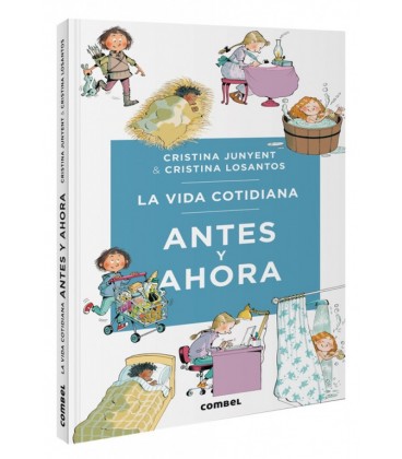 LA VIDA COTIDIANA ANTES Y AHORA
