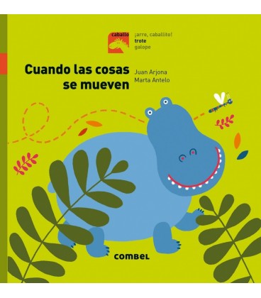 CUANDO LAS COSAS SE MUEVEN - TROTE