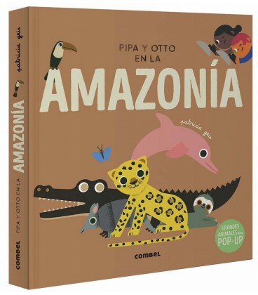PIPA Y OTTO EN LA AMAZONIA