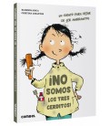 NO SOMOS LOS TRES CERDITOS!