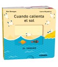 CUANDO CALIENTA EL SOL. EL VERANO