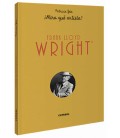 FRANK LLOYD WRIGHT ¡MIRA QUE ARTISTA!