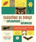 CUADERNO DE DIBUJO PARA EXPLORADORES DE LA NATURALEZA