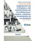 ORGANIZACION DE LA LIMPIEZA Y DEL MANTENIMIENTO DE LAS INSTALACIONES