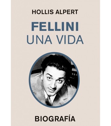FELLINI. UNA VIDA