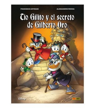 BIBLIOTECA DISNEY. TIO GILITO Y EL SECRETO DE GILBERTO ORO