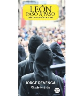 LEON PASO A PASO. GUIA DE UN PAPON DE ACERA