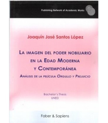 LA IMAGEN DEL PODER NOBILIARIO EN LA EDAD MODERNA Y CONTEMPORANEA
