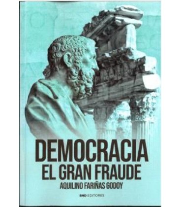 DEMOCRACIA. EL GRAN FRAUDE