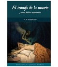 EL TRIUNFO DE LA MUERTE Y OTROS DELIRIOS ESPECTRALES