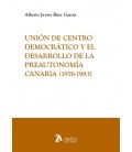 UNION DE CENTRO DEMOCRATICO Y EL DESARROLLO DE LA PREAUTONOMIA CANARIA