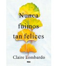NUNCA FUIMOS TAN FELICES