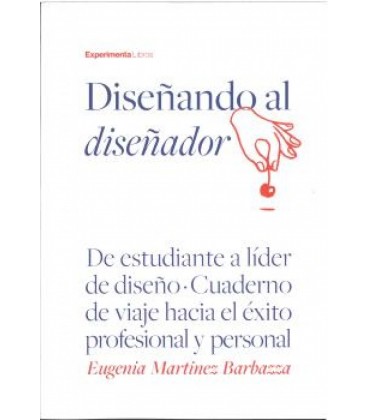 DISEÑANDO AL DISEÑADOR