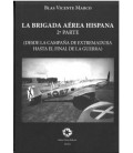 LA BRIGADA AEREA HISPANA (SEGUNDA PARTE)
