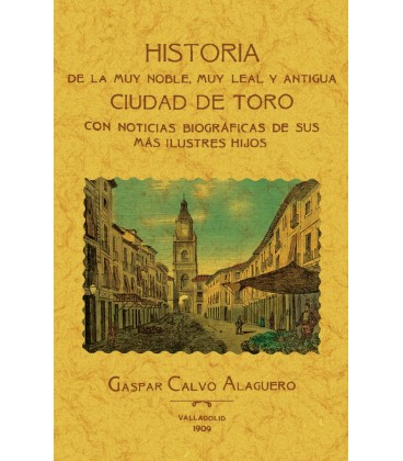 TORO. HISTORIA DE LA MUY NOBLE