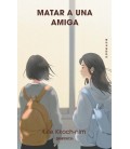 MATAR A UNA AMIGA