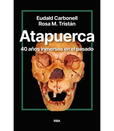 ATAPUERCA. 40 AÑOS INMERSOS EN EL PASADO