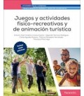 JUEGOS Y ACTIVIDADES FISICO RECREATIVAS Y DE ANIMACION TURISTICA