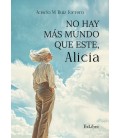 NO HAY MAS MUNDO QUE ESTE