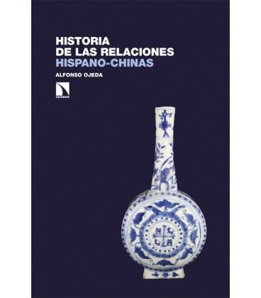 HISTORIA DE LAS RELACIONES HISPANO-CHINAS