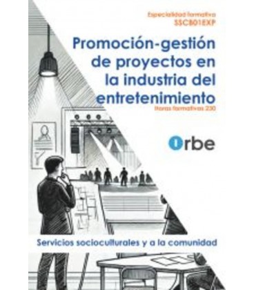 PROMOCION-GESTION DE PROYECTOS EN LA INDUSTRIA DEL ENTRETENIMIENTO