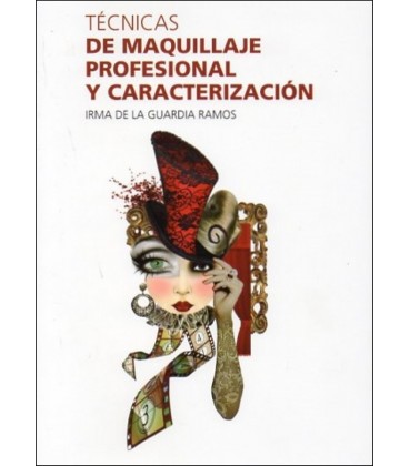 TECNICAS DE MAQUILLAJE PROFESIONAL Y CARACTERIZACION