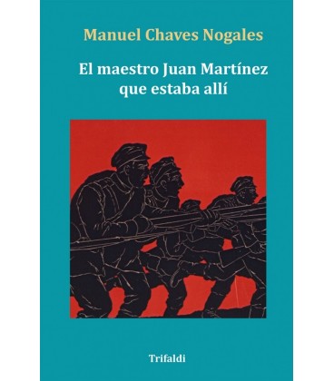 EL MAESTRO JUAN MARTINEZ QUE ESTABA ALLI