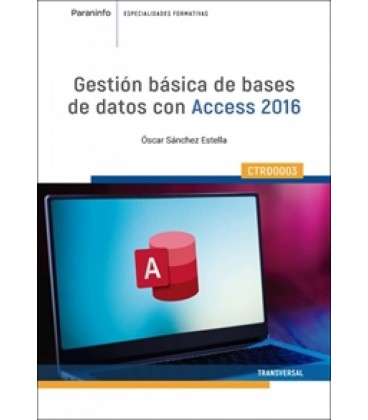 GESTION BASICA DE BASES DE DATOS CON ACCESS 2016