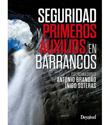 SEGURIDAD Y PRIMEROS AUXILIOS EN BARRANCOS