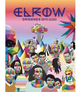 ELROW. ORIGENES (1870-2025)