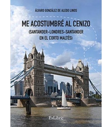 ME ACOSTUMBR AL CENIZO (SANTANDER-LONDRES-SANTANDER EN EL CORTO MALT