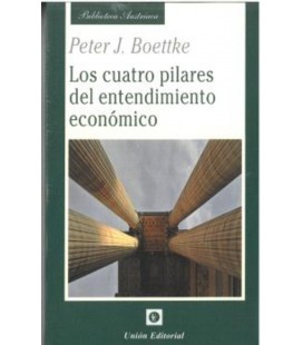 LOS CUATRO PILARES DEL ENTENDIMIENTO ECONOMICO