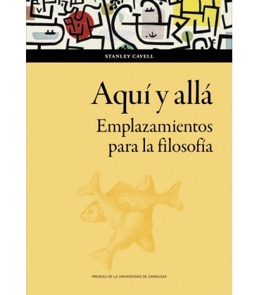 AQUI Y ALLA. EMPLAZAMIENTOS PARA LA FILOSOFIA